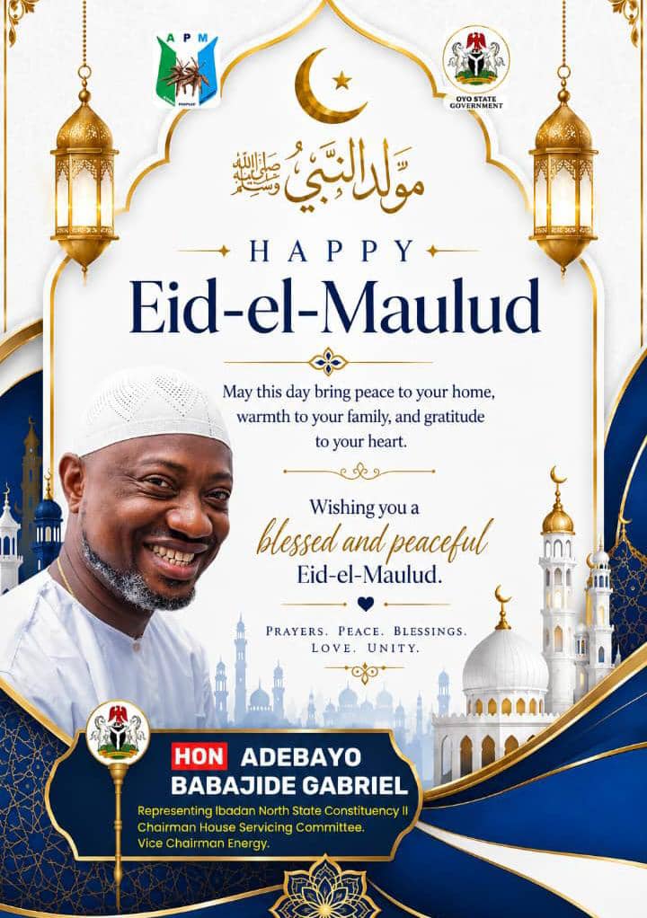 Maulud Nabiy: Hon. Babajide Gabriel Felicitates Muslims, Preaches Unity